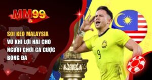 soi kèo Malaysia