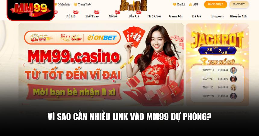 Link Vào MM99 – Cách Truy Cập Luôn Thông Suốt Đáng Tin 1 Vì sao cần nhiều link vào MM99 dự phòng